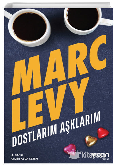 Dostlarım Aşklarım - Marc Levy kitap kapağı