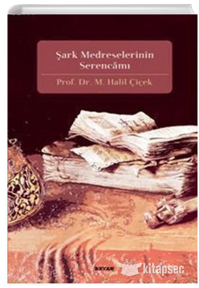 Şark Medreselerinin Serencamı M. Halil Çiçek Beyan Yayınları - Prof. Dr. M. Halil Çiçek kitap kapağı