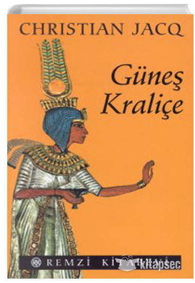Güneş Kraliçe Tutankhamonun Sevgilisi - Christian Jacq kitap kapağı