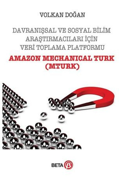 Davranışsal ve Sosyal Bilim Araştırmacıları İçin Veri Toplama Platformu | Beta Yayınevi (Ciltsiz)