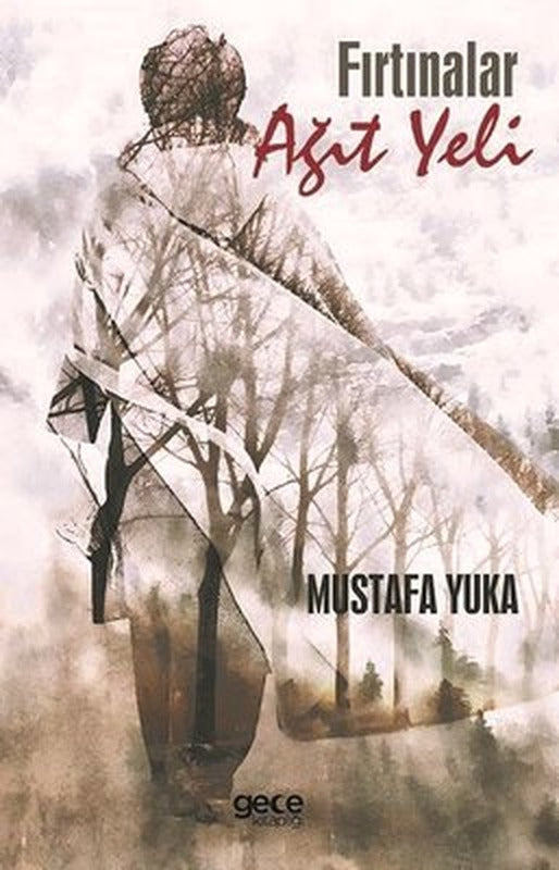 Fırtınalar Ağıt Yeli | Gece Kitaplığı