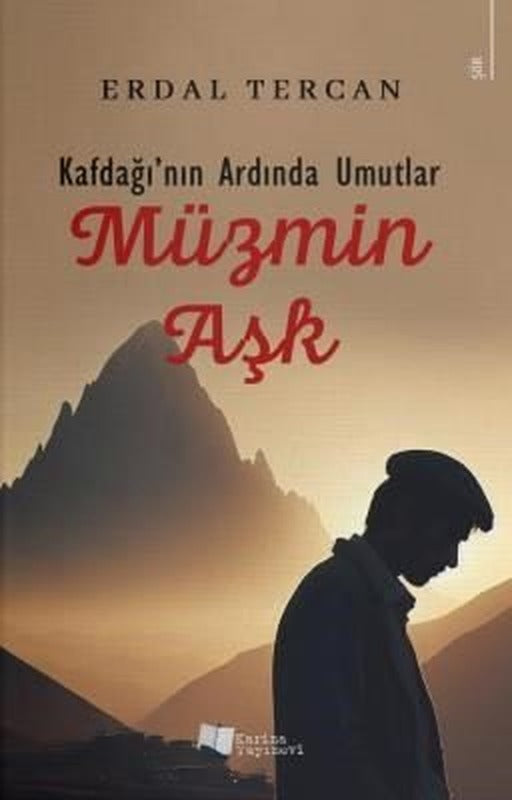Kafdağı'nın Ardında Umutlar: Müzmin Aşk | Karina Yayınevi (İnce Kapak)