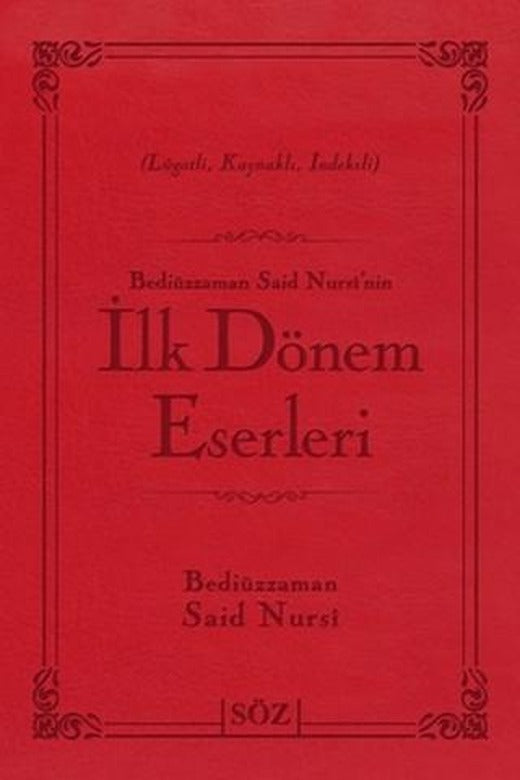 Bediüzzaman Said Nursi’nin İlk Dönem Eserleri (Çanta Boy) | Söz Basım Yayın (Ciltli)