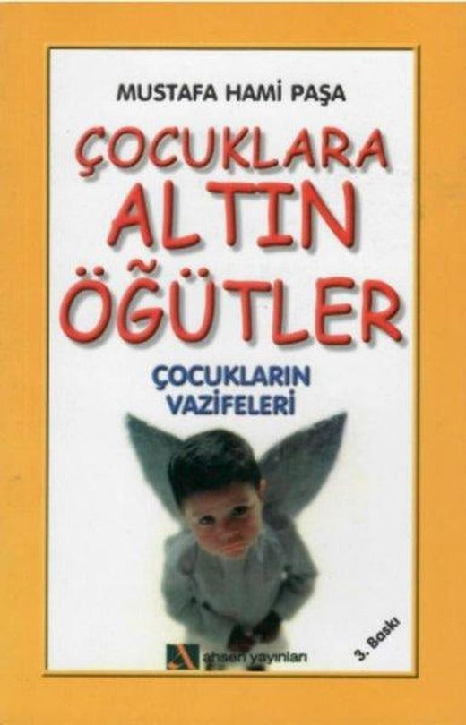 Çocuklara Altın Öğütler | Ahsen Yayınları (İnce Kapak)