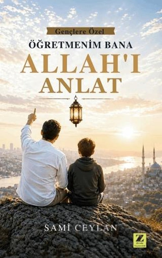 Öğretmenim Bana Allah'ı Anlat | Zinde Yayıncılık (Ciltsiz)