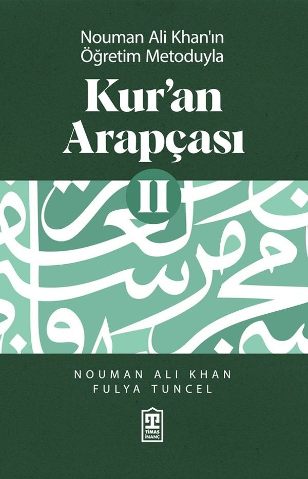 Nouman Ali Khan'ın Öğretim Metoduyla Kur'an Arapçası - 2 | Timaş Yayınları (İnce Kapak)