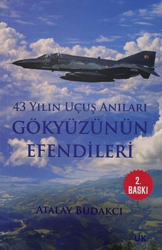 43 Yılın Uçuş Anıları Gökyüzünün Efendileri | Üniversiteli Kitabevi (Ciltsiz)