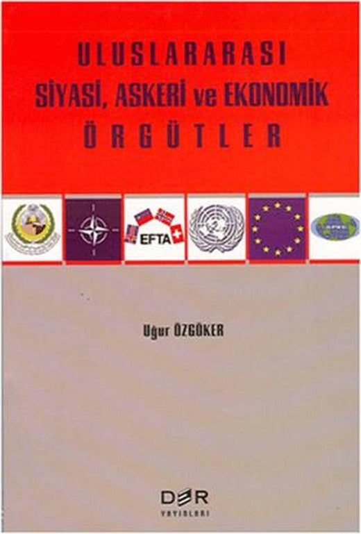 Uluslararası Siyasi, Askeri ve Ekonomik Örgütler