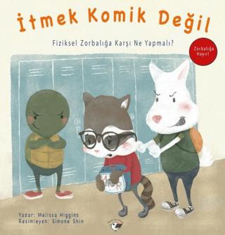 İtmek Komik Değil - Zorbalığa Hayır!