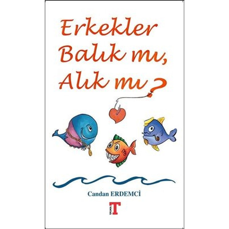 Erkekler Balık mı Alık mı? | Toplumsal Kitap