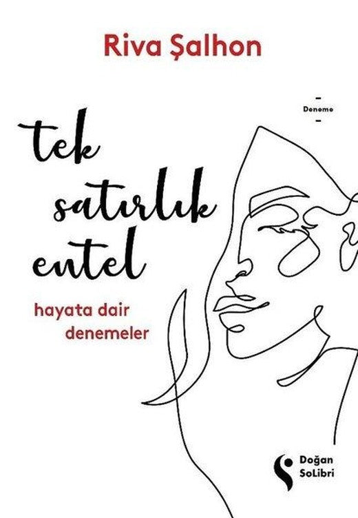 Tek Satırlık Entel - Hayata Dair Denemeler | Doğan Solibri (İnce Kapak)