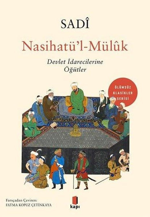 Nasihatü'l-Mülük: Devlet İdarecilerine Öğütler | Kapı Yayınları (İnce Kapak)