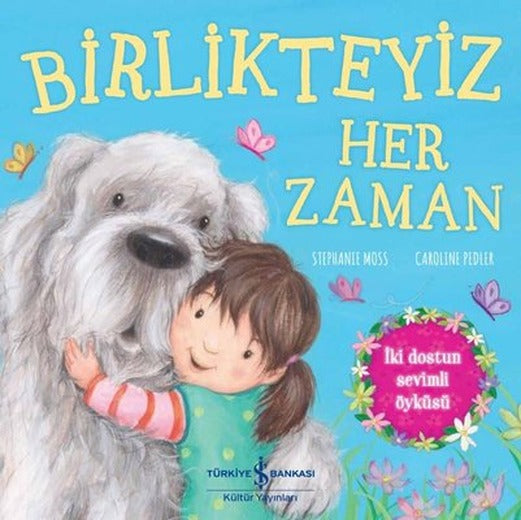 Birlikteyiz Her Zaman | İş Bankası Kültür Yayınları