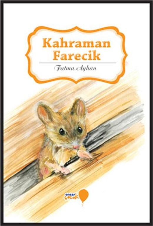 Kahraman Farecik | Ensar Neşriyat (İnce Kapak)