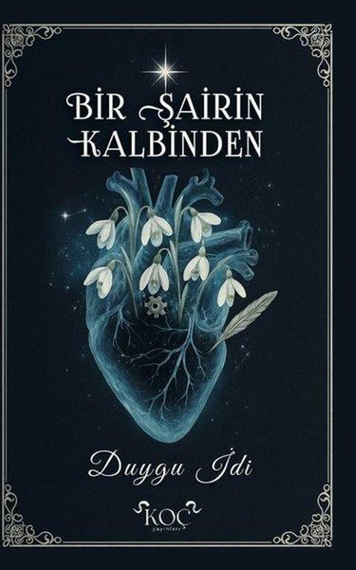 Bir Şairin Kalbinden | Koç Yayınları (Ciltli)