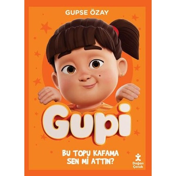 Gupi - Bu Topu Kafama Sen mi Attın? | Doğan Çocuk (İnce Kapak)