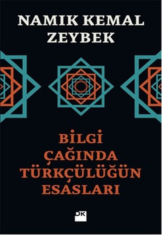 Bilgi Çağında Türkçülüğün Esasları | Doğan Kitap