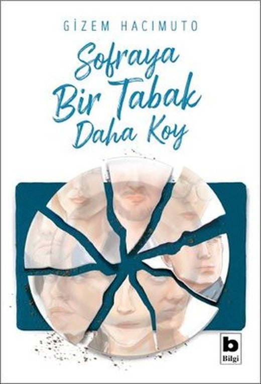 Sofraya Bir Tabak Daha Koy | Bilgi Yayınevi
