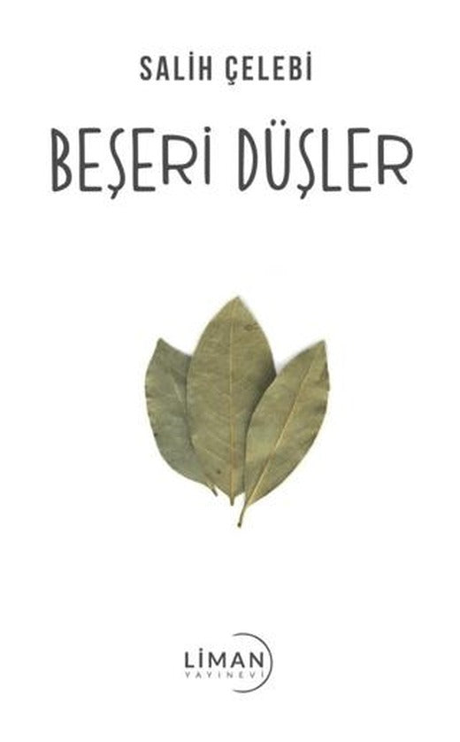 Beşeri Düşler | Liman Yayınevi (Ciltsiz)