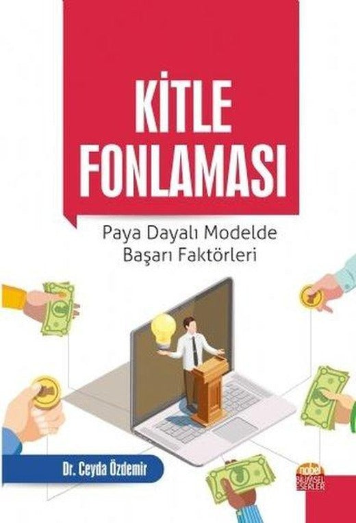Kitle Fonlaması: Paya Dayalı Modelde Başarı Faktörleri | Nobel Bilimsel Eserler (İnce Kapak)