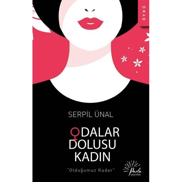 Odalar Dolusu Kadın | Parla Yayınları (İnce Kapak)