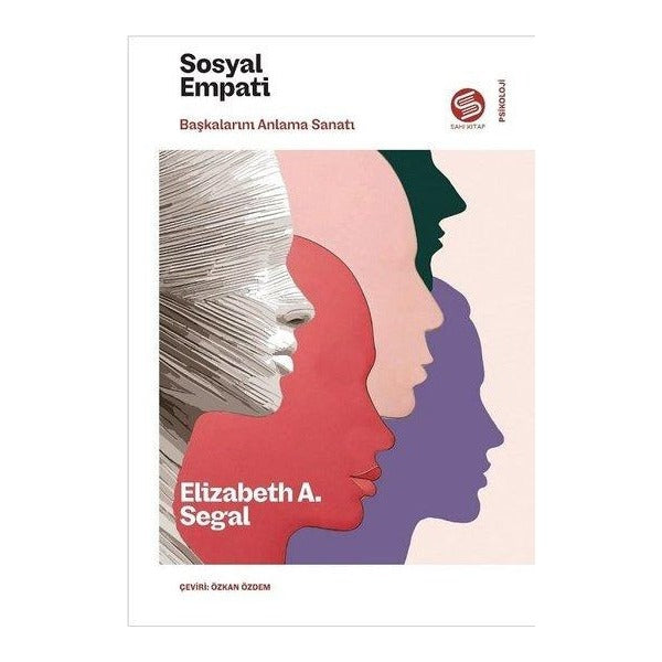 Sosyal Empati - Başkalarını Anlama Sanatı | Sahi Kitap (İnce Kapak )