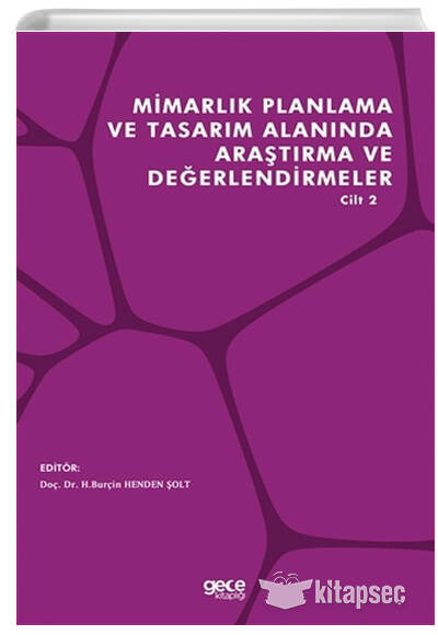 Mimarlık Planlama ve Tasarım Alanında Araştırma ve Değerlendirmeler Cilt 2 - H. Burçin Henden Şolt kitap kapağı