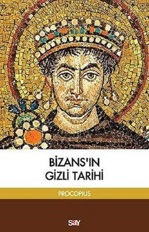 Bizans'ın Gizli Tarihi | Say Yayınları