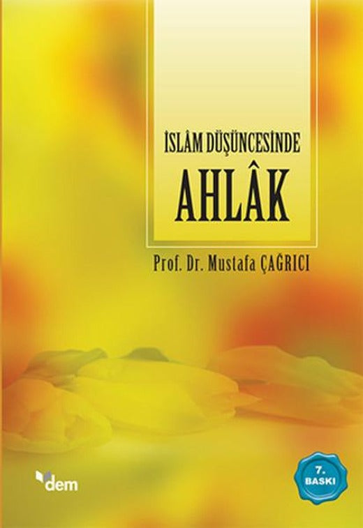 İslam Düşüncesinde Ahlak | Dem Yayınları (İnce Kapak)