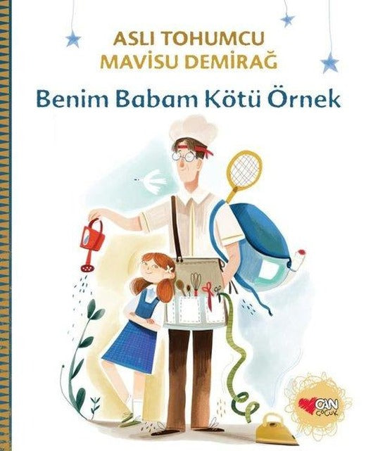 Benim Babam Kötü Örnek | Can Çocuk Yayınları (İnce Kapak)