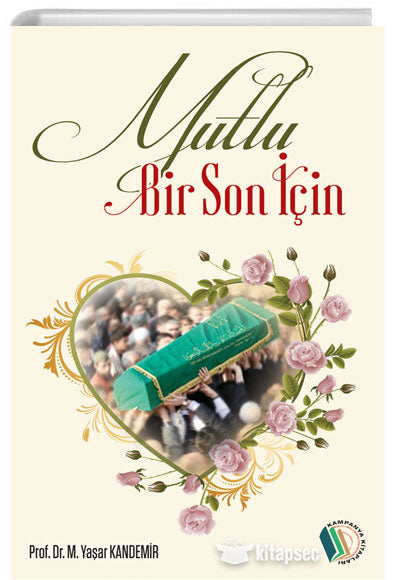 Mutlu Bir Son İçin - Prof. Dr. M. Yaşar Kandemir kitap kapağı