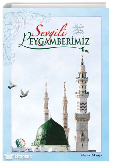 Sevgili Peygamberimiz (Küçük Boy) - Nesibe Akkaya kitap kapağı