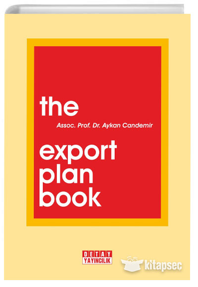 The Export Plan Book (İhracat Planı Kitabı) Detay Yayınları - Doç. Dr. Aykan Candemir kitap kapağı
