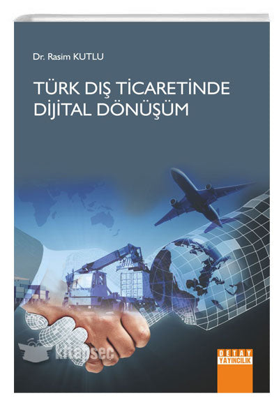 Türk Dış Ticaretinde Dijital Dönüşüm - Rasim Kutlu kitap kapağı