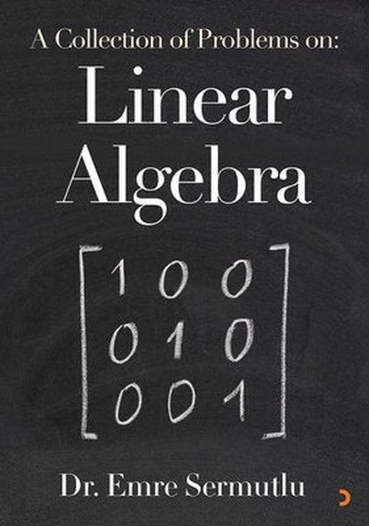 A Collection of Problems: Linear Algebra | Cinius