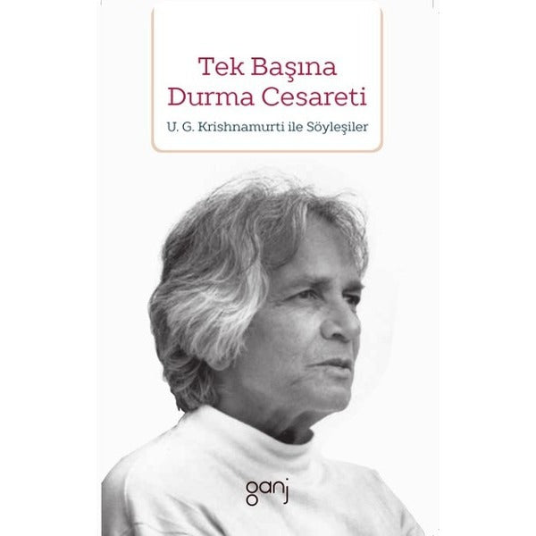 Tek Başına Durma Cesareti | Ganj Yayınları
