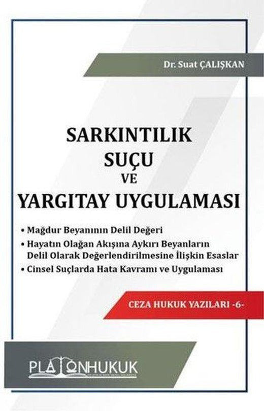 Sarkıntılık Suçu ve Yargıtay Uygulaması - Ceza Hukuk Yazıları 6 | Platon Hukuk Yayınevi (İnce Kapak)