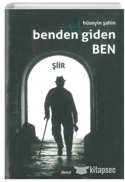 Benden Giden Ben - Hüseyin Şahin kitap kapağı