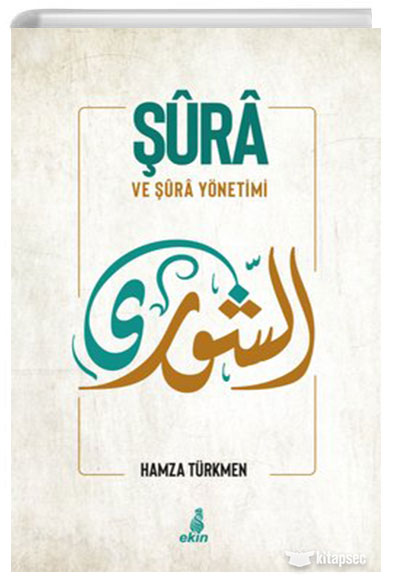 Şura ve Şura Yönetimi Ekin Yayınları - Hamza Türkmen kitap kapağı