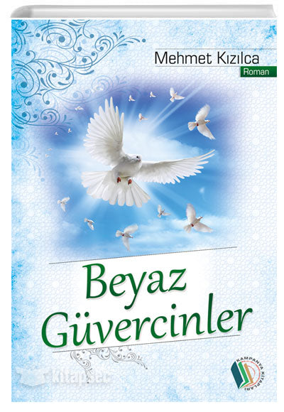 Beyaz Güvercinler - Mehmet Kızılca kitap kapağı