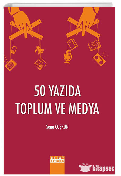 50 Yazıda Toplum ve Medya - Sena Coşkun kitap kapağı