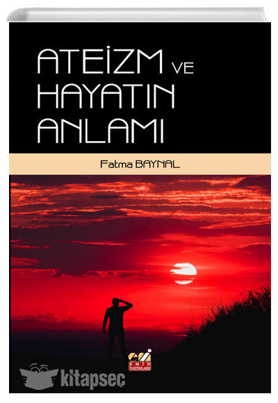 Ateizm ve Hayatın Anlamı - Dr. Fatma Baynal kitap kapağı