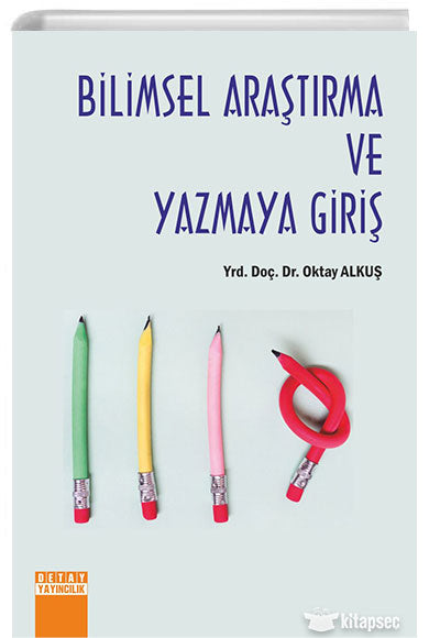 Bilimsel Araştırma ve Yazmaya Giriş - Oktay Alkuş kitap kapağı