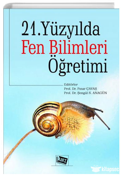 21. Yüzyılda Fen Bilimleri Öğretimi - Pınar Çavaş kitap kapağı