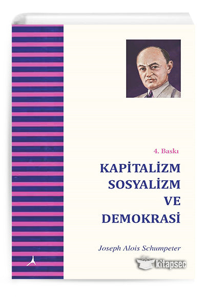 Kapitalizm Sosyalizm ve Demokrasi - Joseph A. Schumpeter kitap kapağı