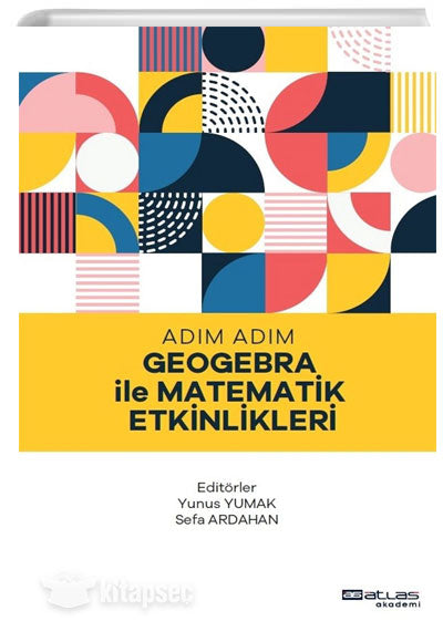 Adım Adım Geogebra İle Matematik Etkinlikleri - Kolektif kitap kapağı