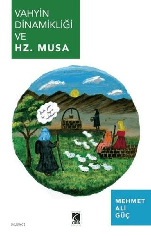 Vahyin Dinamikliği ve Hz. Musa