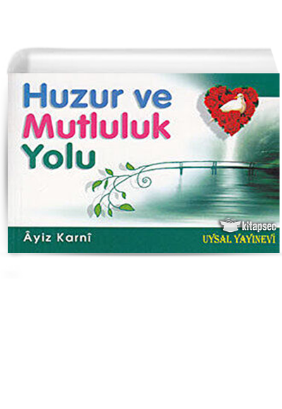 Huzur ve Mutluluk Yolu - Aiz El-Karni kitap kapağı