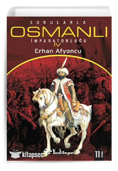 Sorularla Osmanlı İmparatorluğu IV - Erhan Afyoncu kitap kapağı