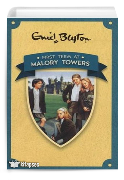Blyton Malory Towers 1 First Term - Enid Blyton kitap kapağı